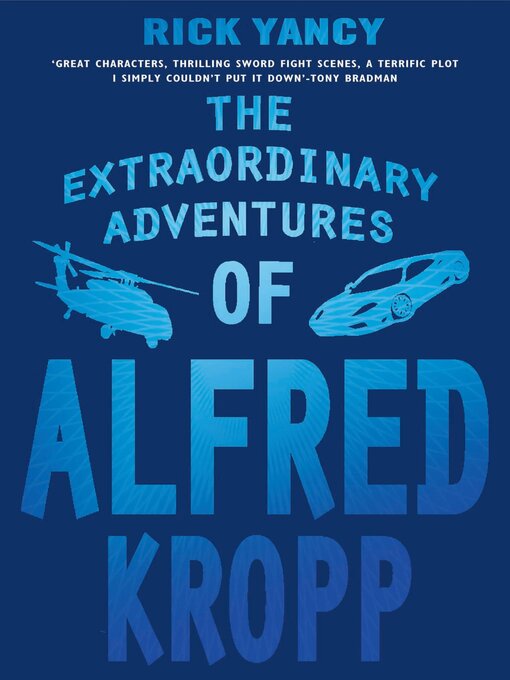 Title details for The Extraordinary Adventures of Alfred Kropp by Rick Yancey - Available